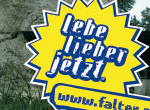 Falter Kampagne „Lebe lieber jetzt“